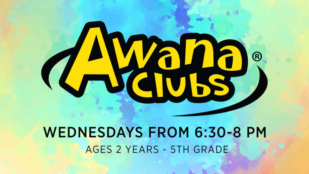 Awana Clubs. Ages 2 years through 5th Grade. Wednesday nights. 6:30-8 PM. Bethany Christian Assembly. Everett, Washington.